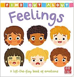 Find Out About: Feelings: A Lift-The-Flap Board Book Of Emotions Board book